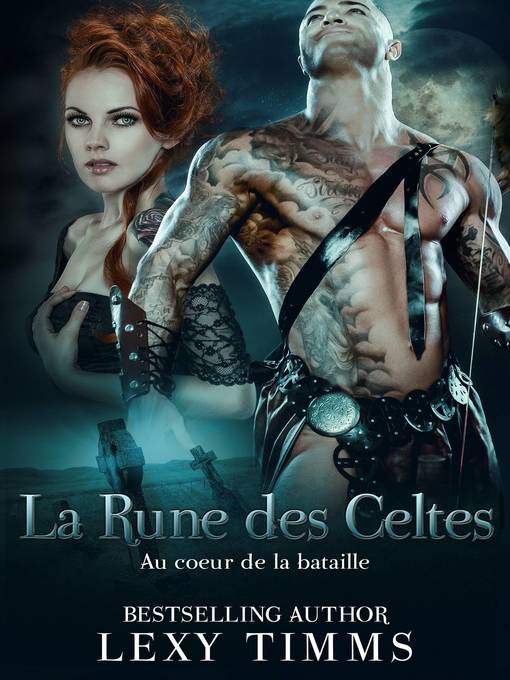 Title details for Au coeur de la bataille--La Rune des Celtes by Lexy Timms - Available
